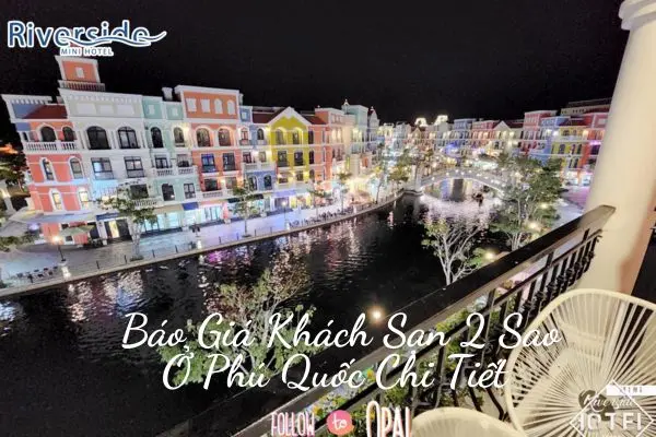 Báo Giá Khách Sạn 2 Sao Ở Phú Quốc Chi Tiết 